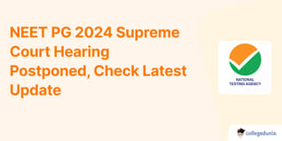 NEET PG 2024 Supreme Court Hearing Postponed, Check Latest Update